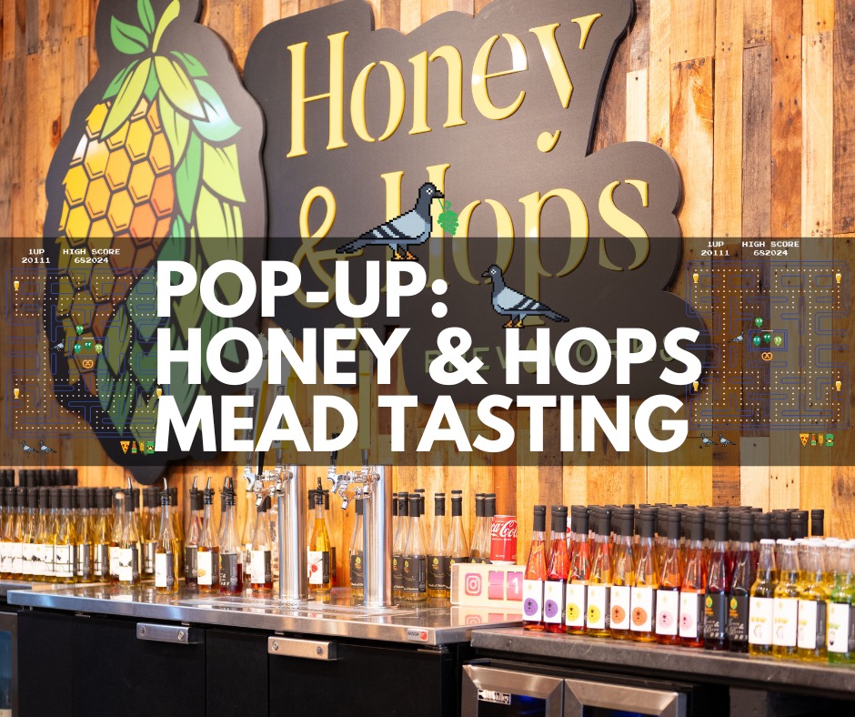 PopUp Honey & Hops Mead Tasting Eavesdrop Brewery